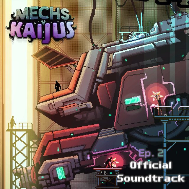Mechs V Kaijus Original Soundtrack (Ep. 2)
