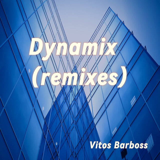 Dynamix (Remixes)