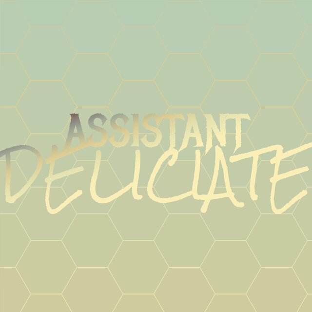Assistant Deliciate