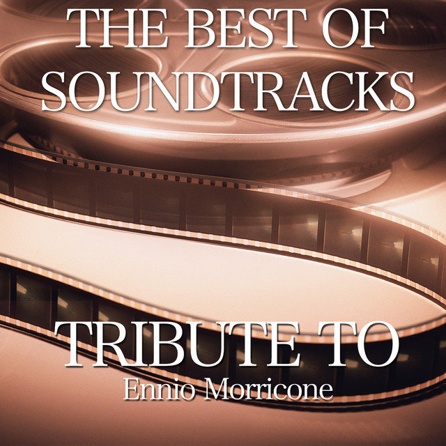 The Best of Soundtracks Tribute To Ennio Morricone Vol.2