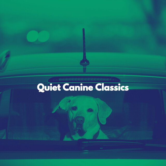 Quiet Canine Classics