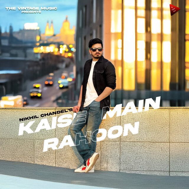 Kaise Main Rahoon