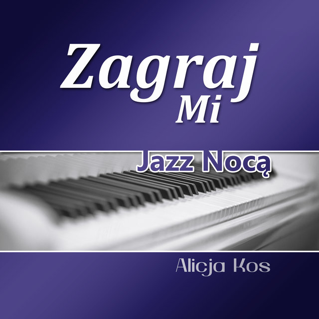 Zagraj Mi (Jazz Nocą)