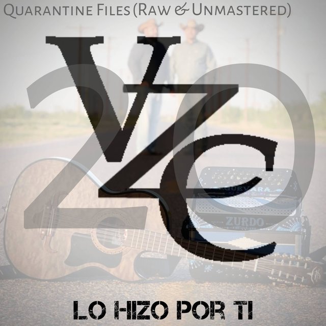 Lo Hizo Por Ti (Quarantine Files)