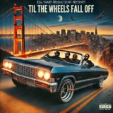 TIL THE WHEELS FALL OFF