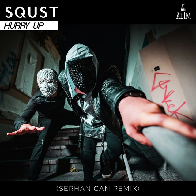 Hurry Up (Serhan Can Remix)