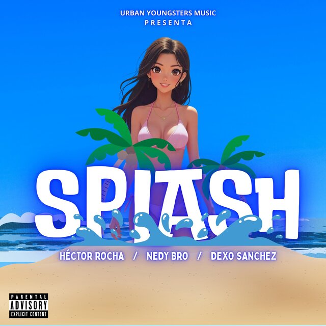 Splash (feat. Nedy Bro & Dexo Sanchez)