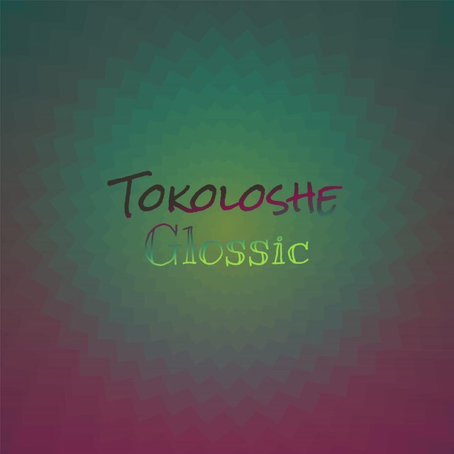 Tokoloshe Glossic