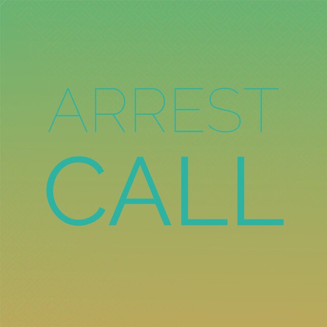 Arrest Call