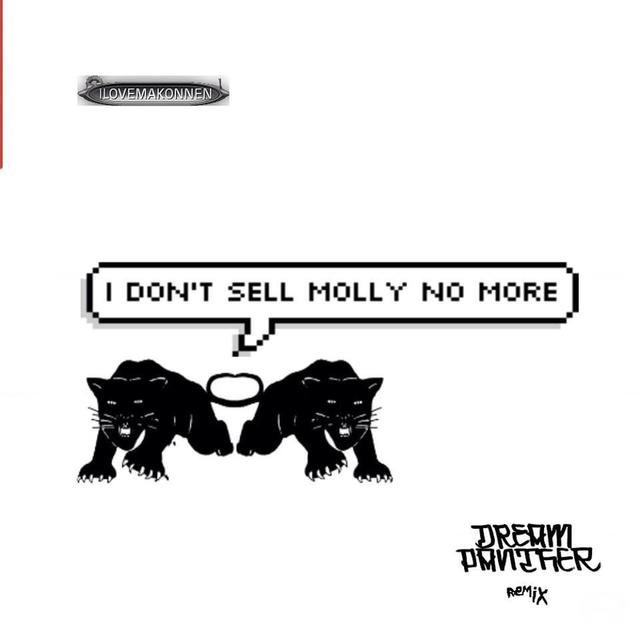 I Dont Sell Molly No More (feat. I Love Makonnen) [Dream Panther Remix]