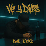 Ve Y Diles