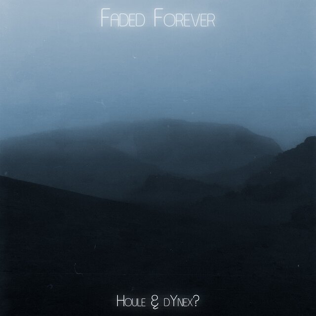 Faded Forever