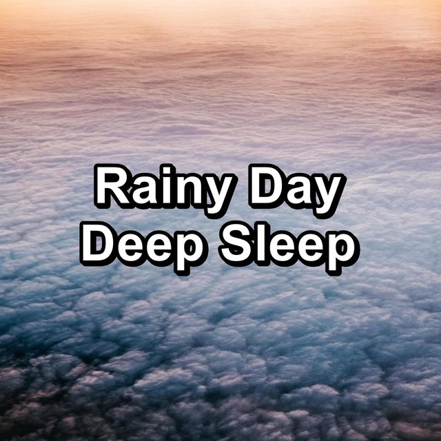 Rainy Day Deep Sleep