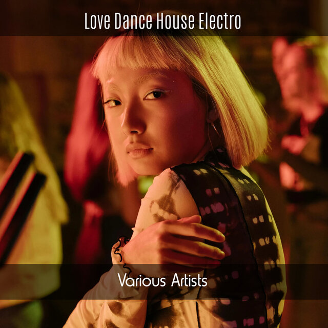Love Dance House Electro