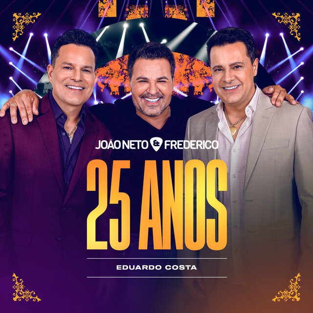 João Neto & Frederico 25 Anos Ao Vivo