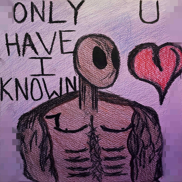 Only U Have I Known