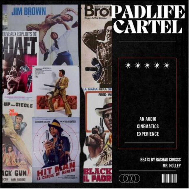 Padlife Cartel presents Audio Cinematics Experience Vol IV