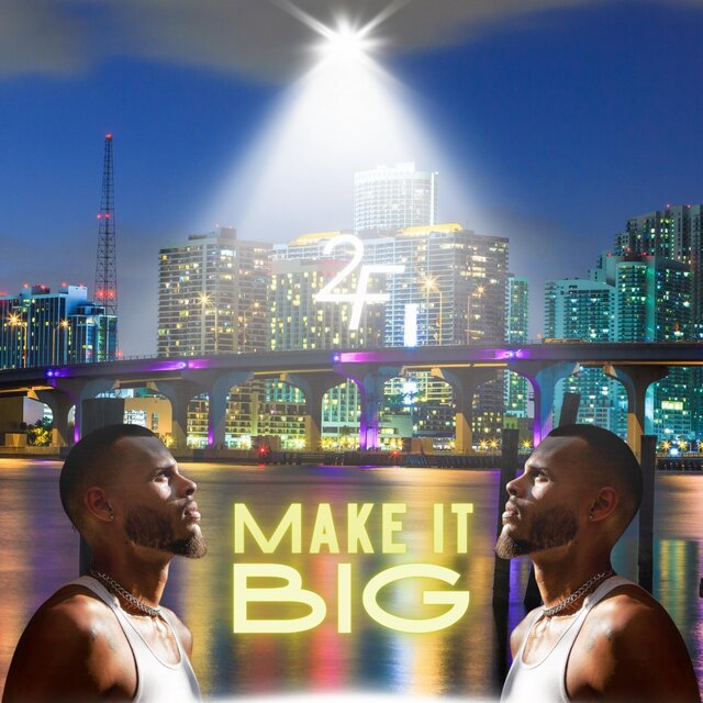 make it BIG