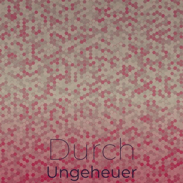 Durch Ungeheuer