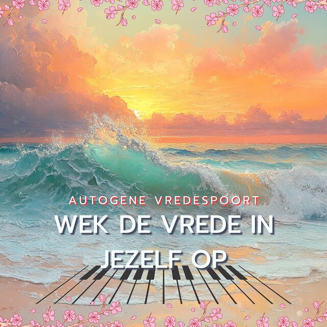 Wek de vrede in jezelf op