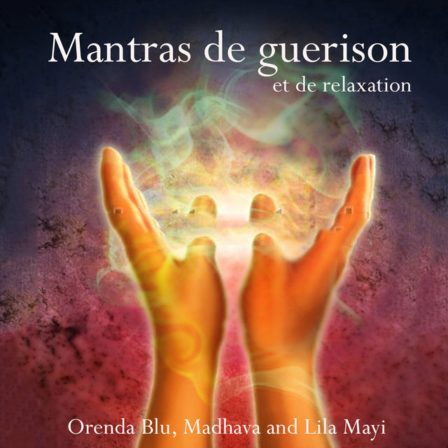 Mantras de guerison et de relaxation