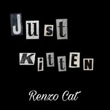 Just Kitten
