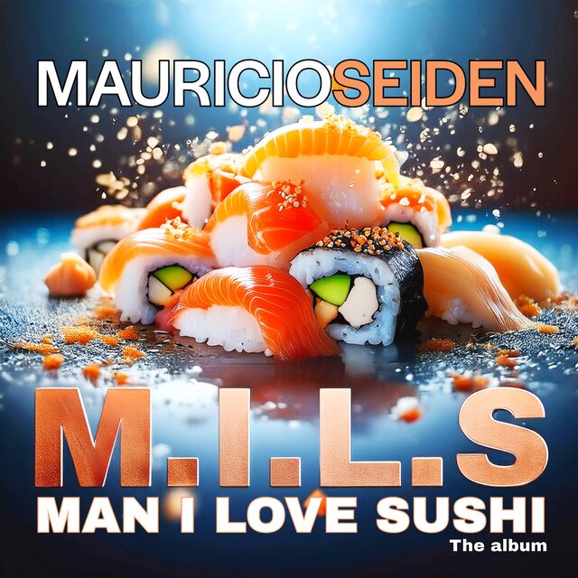 M.I.L.S (Man i love sushi)