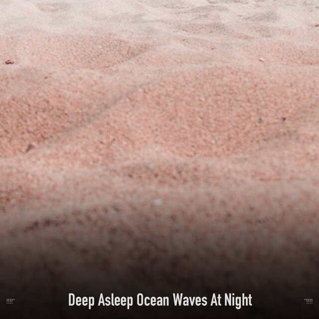 !!!!" Soft Ocean Sounds "!!!!