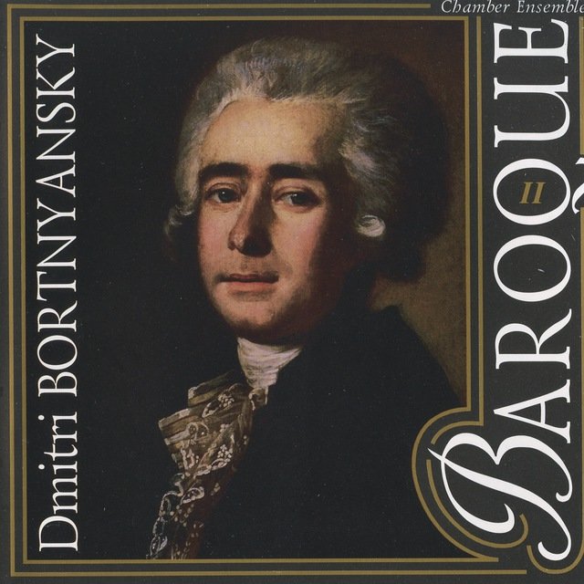 Bortniansky: Baroque Chamber Ensemble, Vol. 2