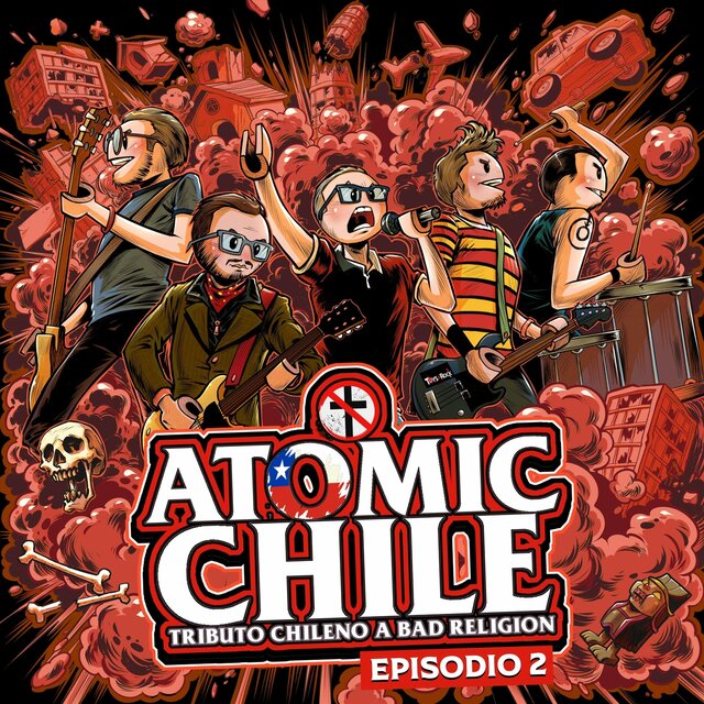 Atomic Chile: Tributo Chileno a Bad Religion Episodio 2