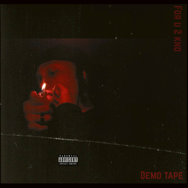 For U 2 Kno (Demo Tape)