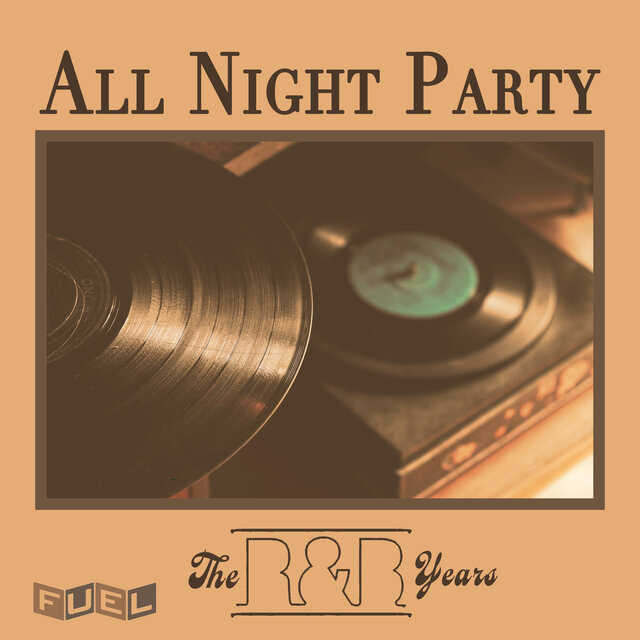 All Night Party: The R&B Years