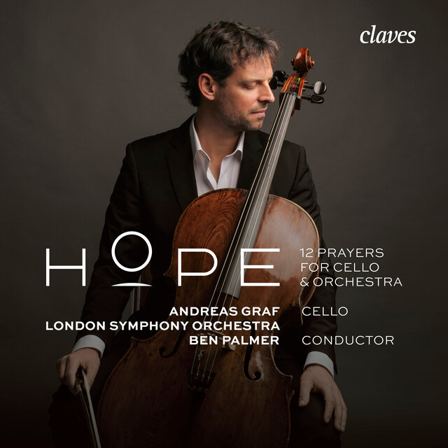 Cover art for album Hope: 12 prayers for Cello & Orchesta by London Symphony Orchestra, Ben Palmer, Andreas Graf