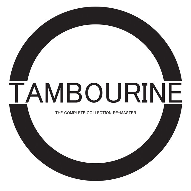 Tambourine: The Complete Collection (Remaster)