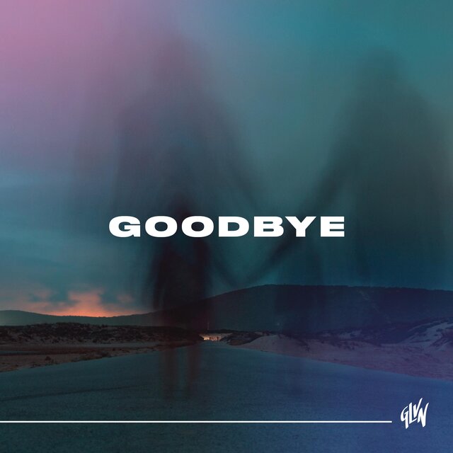 Goodbye