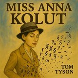 Miss Anna Kolut (Remastered)