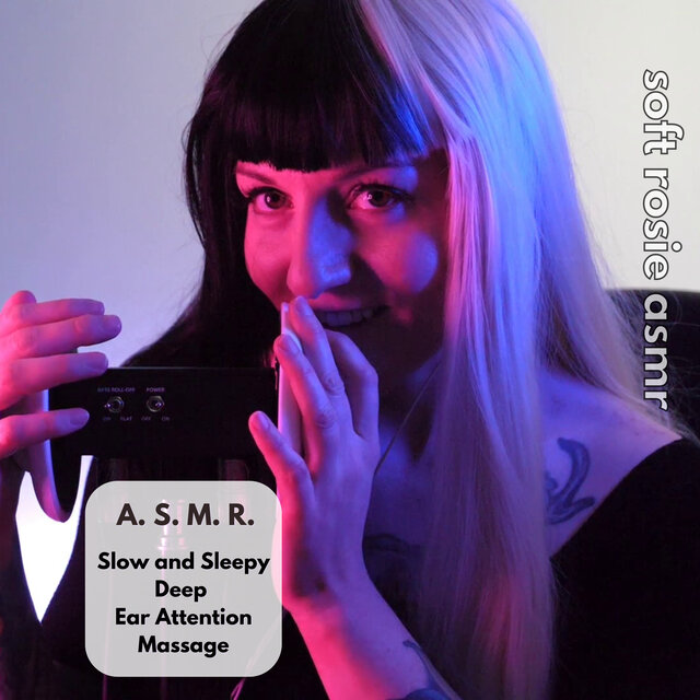 A.S.M.R. Slow and Sleepy Deep Ear Attention Massage