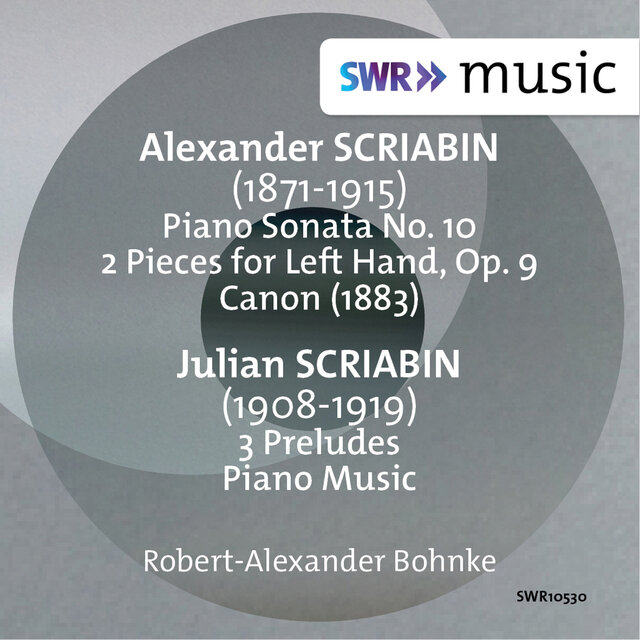 Alexander & Julian Scriabin: Works for Piano