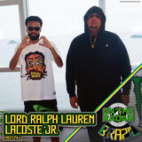 Lord Ralph Lauren & Lacoste Jr. On The Radar Freestyle
