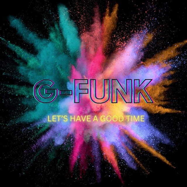 Let's Have A Good Time