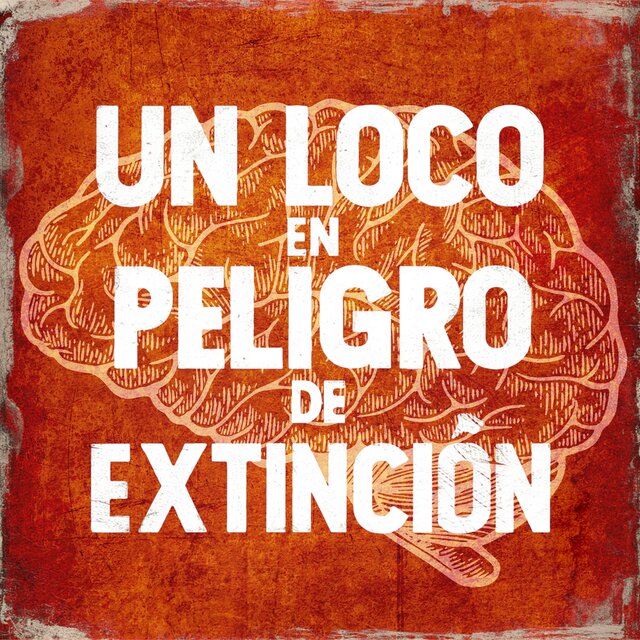 Un loco en peligro de extinción