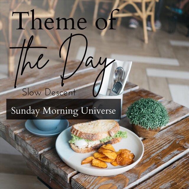 Theme of the Day - Sunday Morning Universe