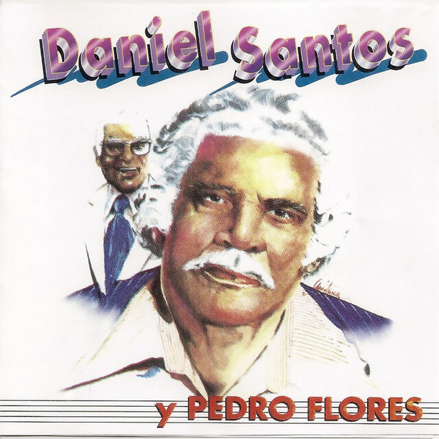 Daniel Santos Y Pedro Flores