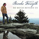 Cover art for album So Much Beyond Us by Brooks Forsyth