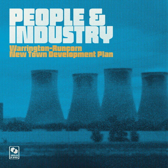 Cover art for album People & Industry by Warrington-Runcorn New Town Development Plan
