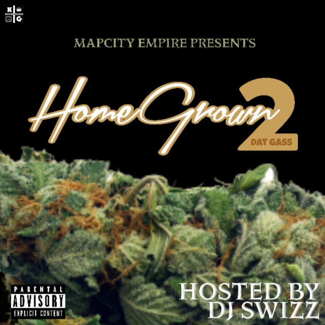 Home Grown 2 Dat Gass