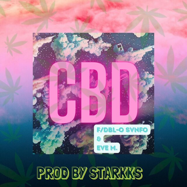 CBD (feat. DBL-O SVNFO & EVE MENCKE)