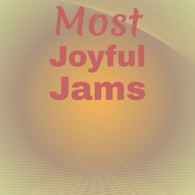 Most Joyful Jams