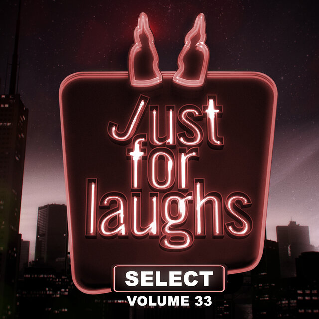 Just for Laughs - Select, Vol. 33