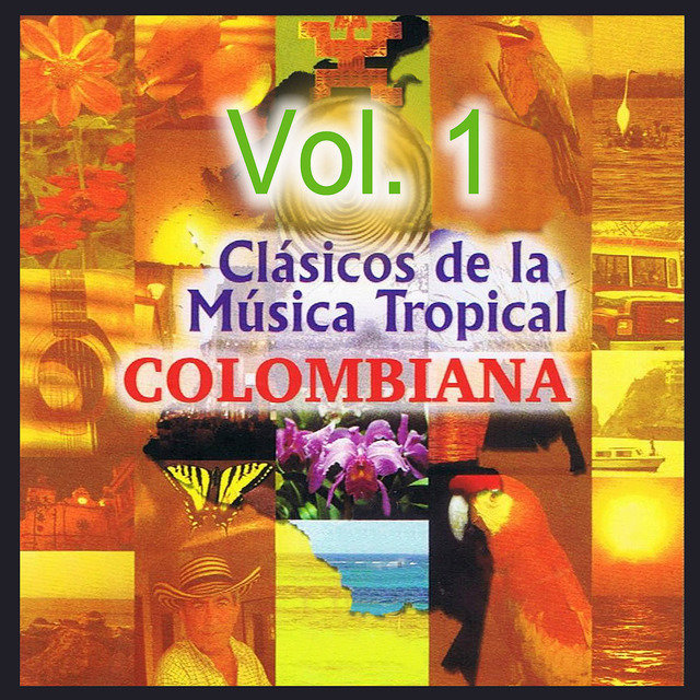 Clásicos de la Música Tropical Colombiana Volume 1